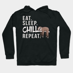 Eat Sleep Chill Repeat Funny Lazy Chilling Sloth Hoodie